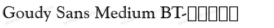 Goudy Sans Medium BT字体转换